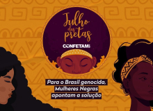 No Julho das Pretas, Confetam construirá o Coletivo de Combate ao Racismo dos Servidores Municipais