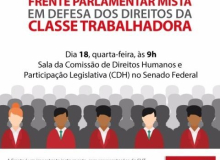 Frente Parlamentar em Defesa dos Direitos dos Trabalhadores será lançada nesta quarta-feira (18)