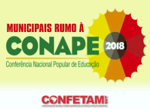 Confetam conclama municipais a construírem a Conferência Nacional Popular de Educação 2018