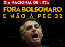 Servidores municipais vão às ruas neste sábado para enterrar a PEC 32 e exigir: Fora, Bolsonaro!