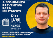 Começa hoje Seminário Segurança para Militantes