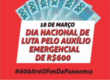 Hoje é Dia Nacional de Luta pelo Auxílio Emergencial para todes até o fim da pandemia