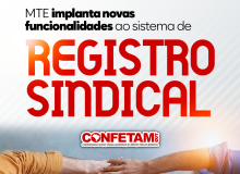 MTE implanta novas funcionalidades ao sistema de registro sindical