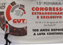Congresso Nacional Extraordinário da CUT começa hoje em São Paulo