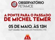 Fetamce debate com sindicatos os riscos aos trabalhadores em um governo Temer