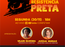 Confetam convoca para o Ato Político Cultural “Resistência Preta”