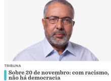 20 de novembro: com racismo, não há democracia