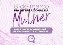 Confira onde tem atos no Dia Internacional da Mulher