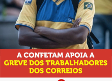 Confetam/CUT conclama federações e sindicatos a apoiarem greve dos trabalhadores dos Correios