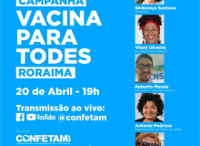 Campanha Vacina para Todes será lançada em Roraima nesta terça-feira