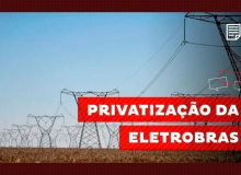 Câmara privatiza Eletrobras, criada há 50 anos como projeto de desenvolvimento