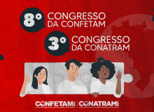 Confetam/CUT realiza a 8ª edição de Congresso