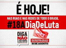 Hoje é dia de greve unificada dos servidores municipais, estaduais e federais contra a Reforma Administrativa