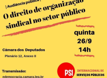 Audiência na Câmara discute violação do direito de organização sindical dos servidores públicos