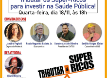 Live discute tributação das altas rendas e grandes patrimônios para financiar a saúde pública